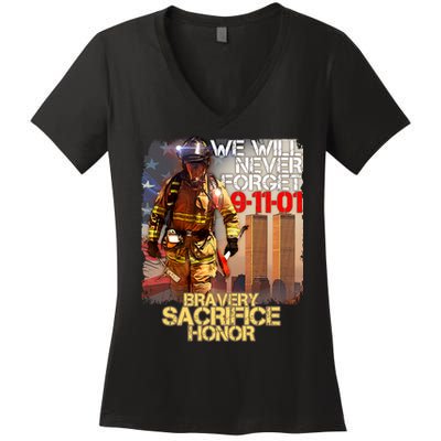 We Will Never Forget Bravery Sacrifice Honor 9-11-01 Women's V-Neck T-Shirt