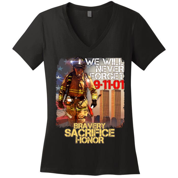 We Will Never Forget Bravery Sacrifice Honor 9-11-01 Women's V-Neck T-Shirt