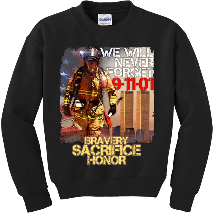 We Will Never Forget Bravery Sacrifice Honor 9-11-01 Kids Sweatshirt