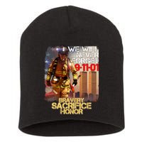 We Will Never Forget Bravery Sacrifice Honor 9-11-01 Short Acrylic Beanie