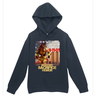 We Will Never Forget Bravery Sacrifice Honor 9-11-01 Urban Pullover Hoodie