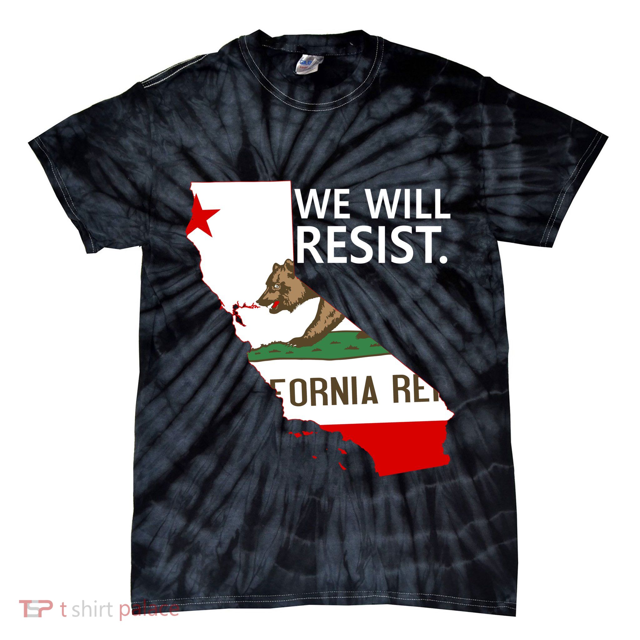 We Will Resist. California Flag Resistance Anti Trump Tie-Dye T-Shirt
