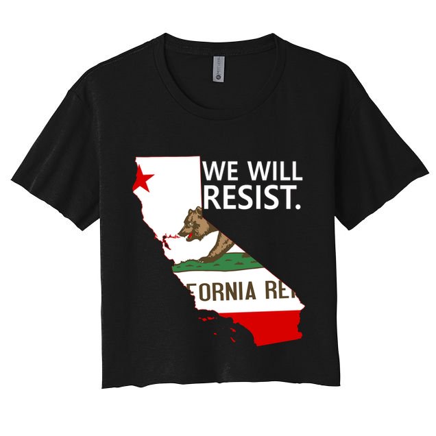 We Will Resist. California Flag Resistance Anti Trump Crop Top