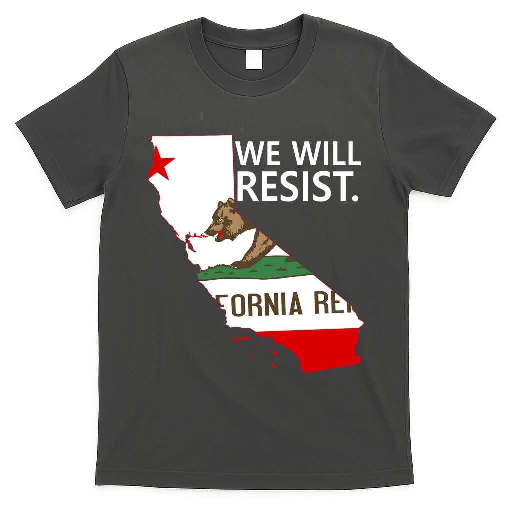 We Will Resist. California Flag Resistance Anti Trump T-Shirt