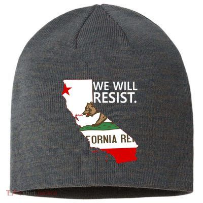 We Will Resist. California Flag Resistance Anti Trump Sustainable Beanie
