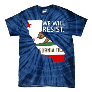 We Will Resist. California Flag Resistance Anti Trump Tie-Dye T-Shirt