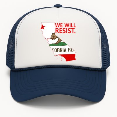 We Will Resist. California Flag Resistance Anti Trump Trucker Hat