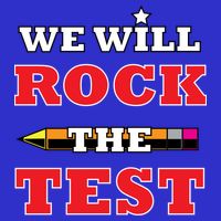We Will Rock The Test T-Shirt