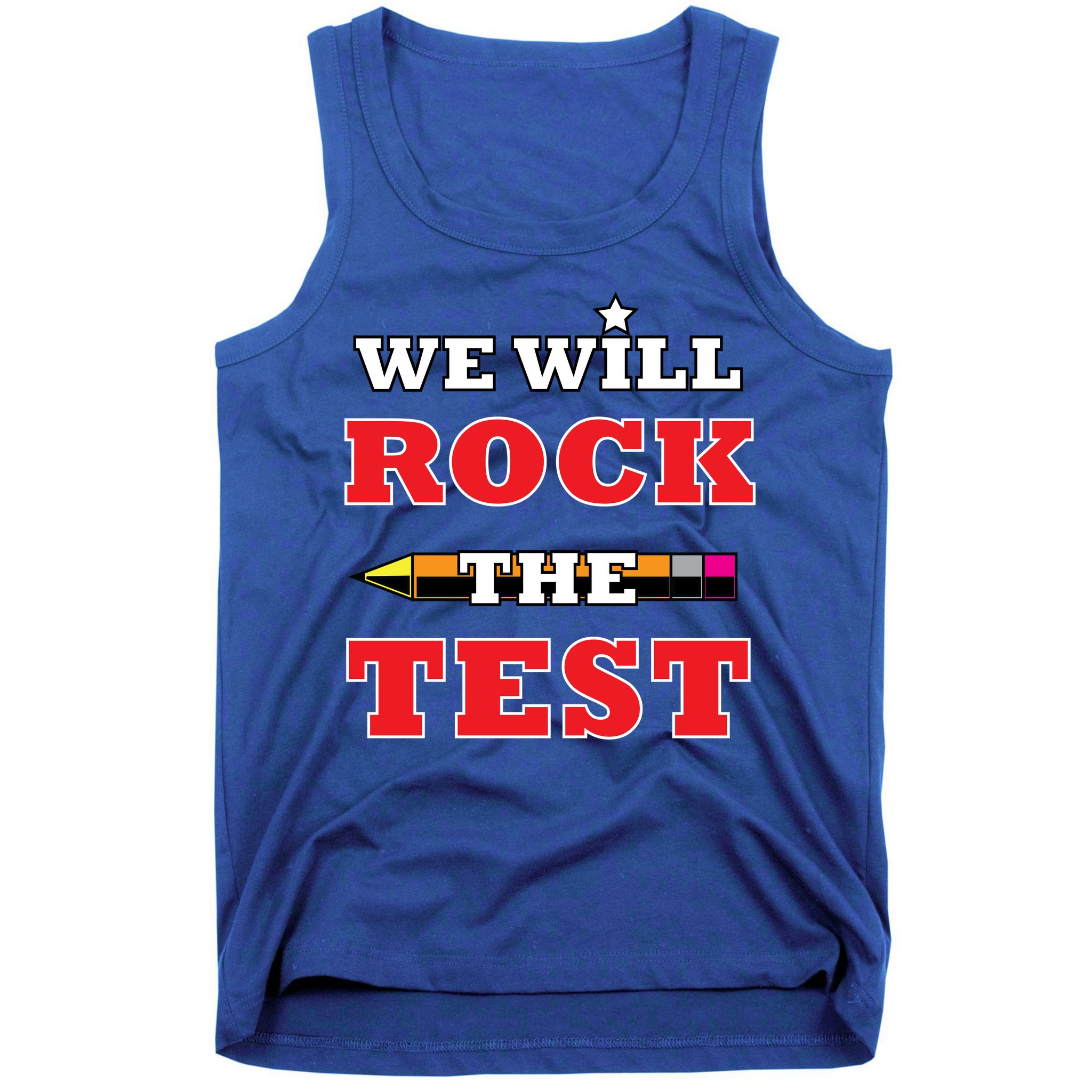 We Will Rock The Test Tank Top