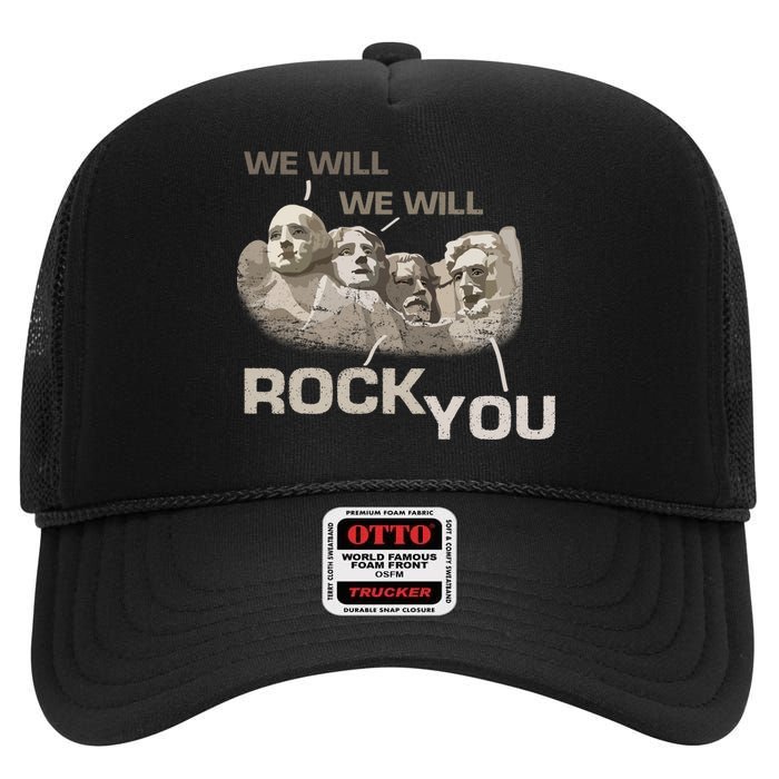 We Will Rock You Presidents Mt.Rushmore  High Crown Mesh Back Trucker Hat