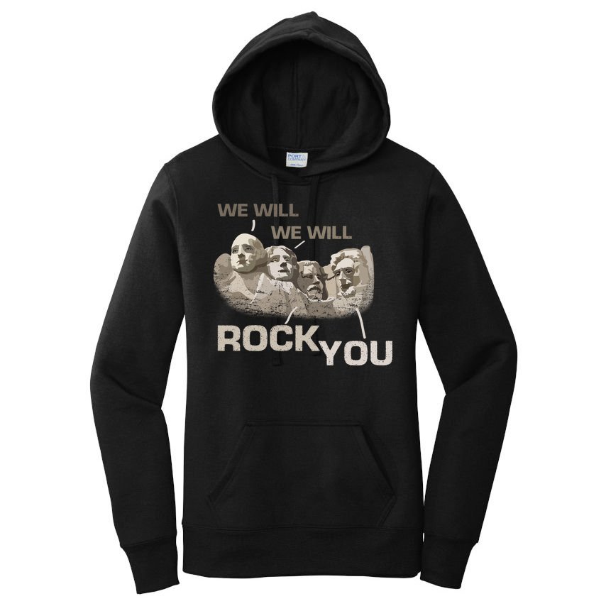 We Will Rock You Presidents Mt.Rushmore  Women's Pullover Hoodie