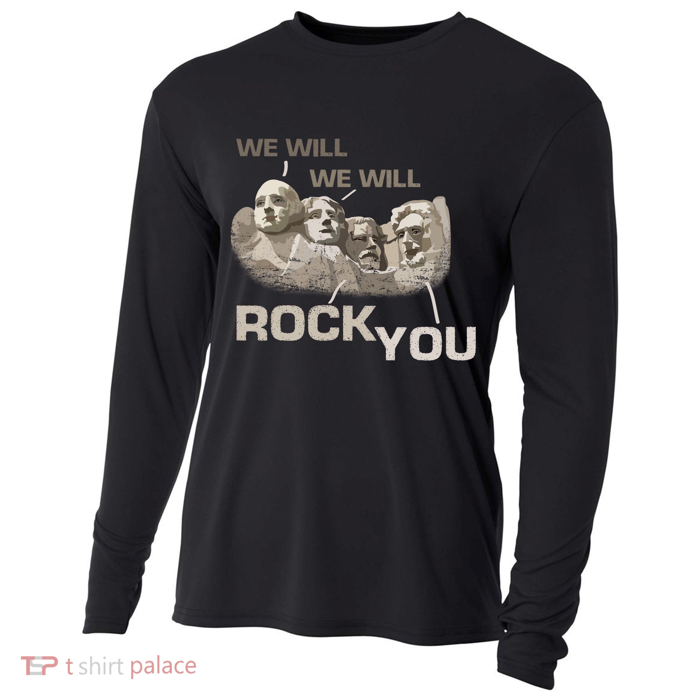 We Will Rock You Presidents Mt.Rushmore  Cooling Performance Long Sleeve Crew