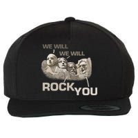 We Will Rock You Presidents Mt.Rushmore  Wool Snapback Cap