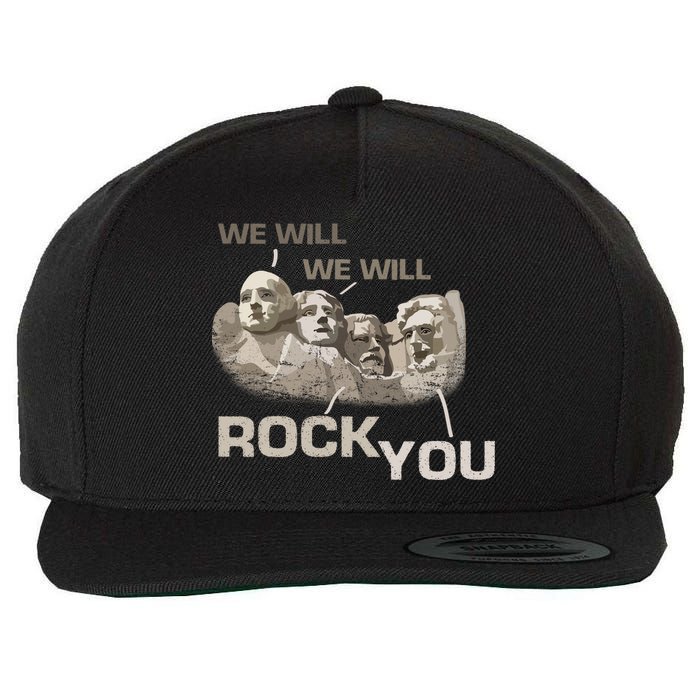 We Will Rock You Presidents Mt.Rushmore  Wool Snapback Cap