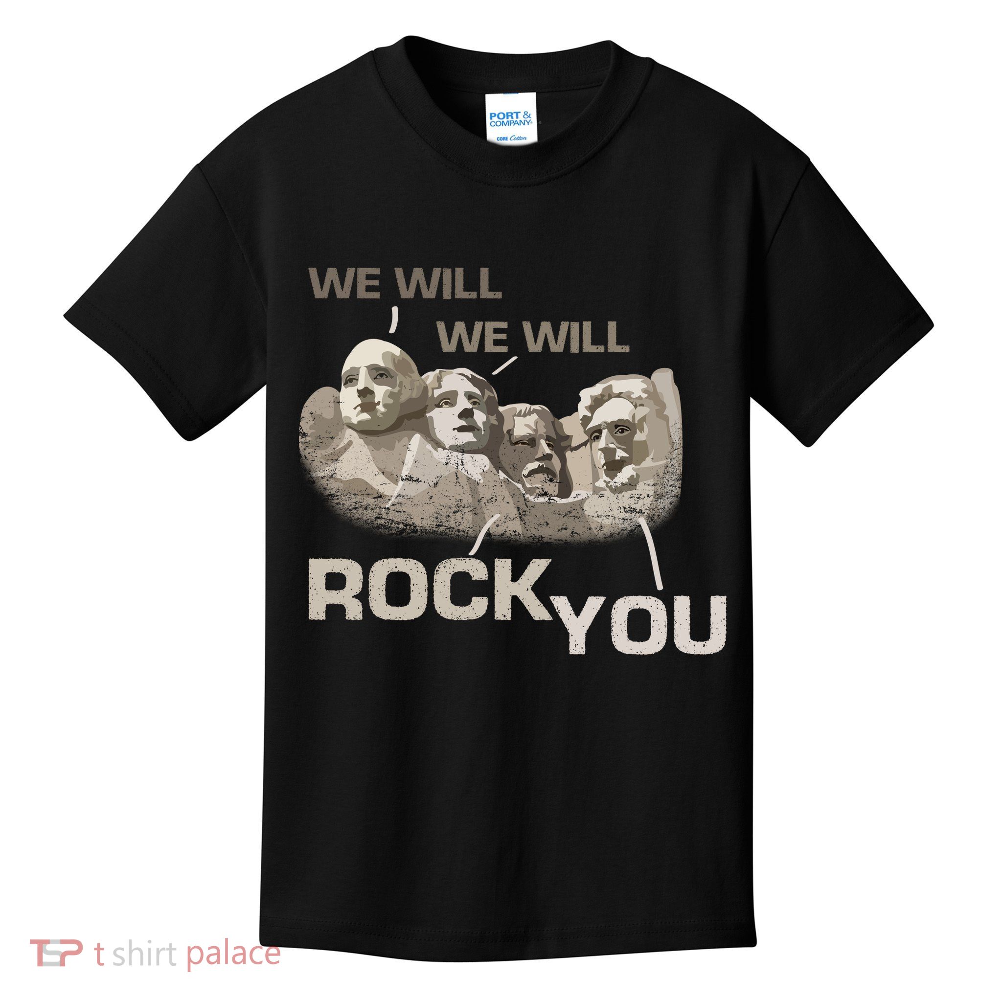 We Will Rock You Presidents Mt.Rushmore  Kids T-Shirt