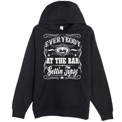 Women Everybody At The Bar Getting Tipsy Double Gift Premium Pullover Hoodie