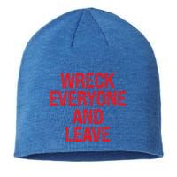 Wreck Everyone And Leave Wrestling Match Sustainable Beanie