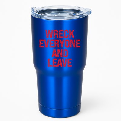 Wreck Everyone And Leave Wrestling Match Tumbler