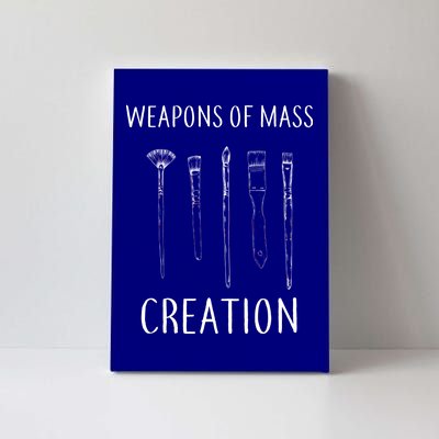 Weapons Of Mass Creation Canvas