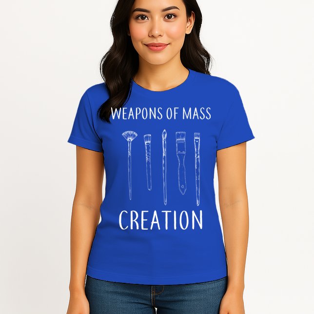 Weapons Of Mass Creation Womens T-Shirt