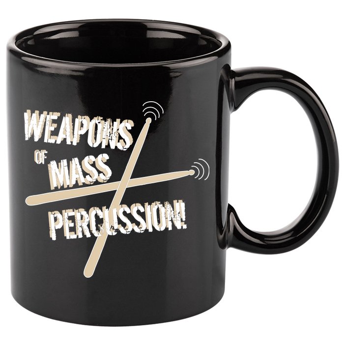 Weapons Of Mass Percussion Funny Drum Drummer Music Band  11oz C Handle Ceramic Mug