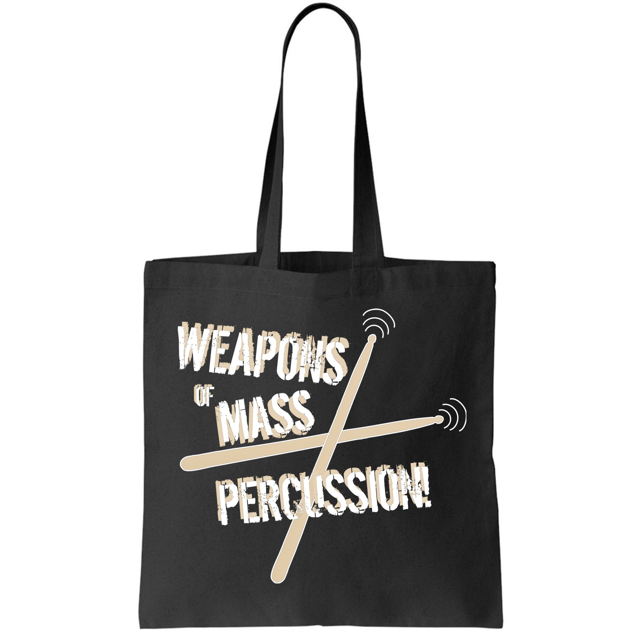 Weapons Of Mass Percussion Funny Drum Drummer Music Band  Bag