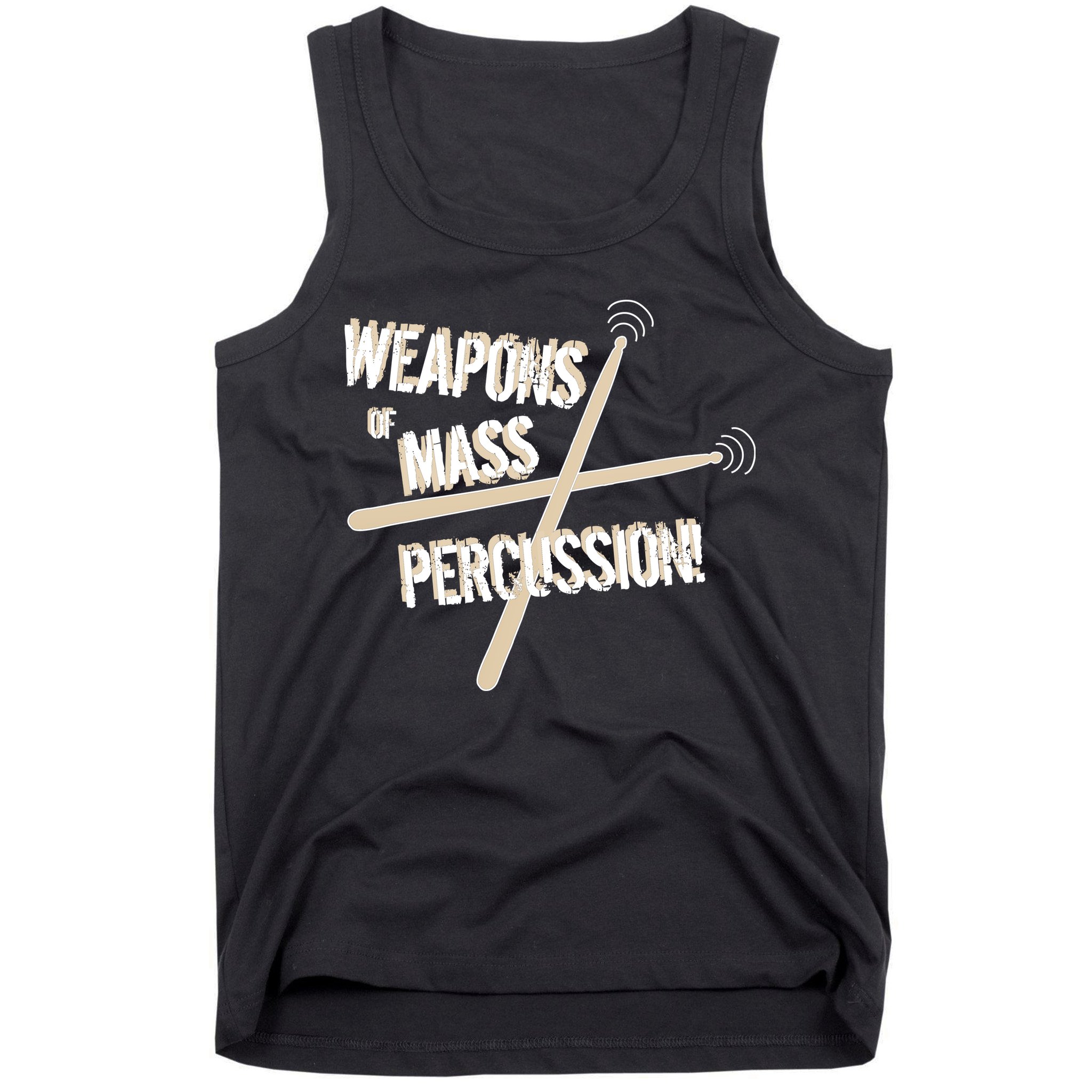 Weapons Of Mass Percussion Funny Drum Drummer Music Band  Tank Top