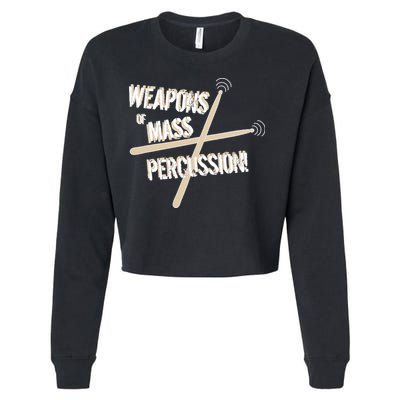 Weapons Of Mass Percussion Funny Drum Drummer Music Band  Cropped Pullover Crew