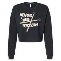 Weapons Of Mass Percussion Funny Drum Drummer Music Band  Cropped Pullover Crew