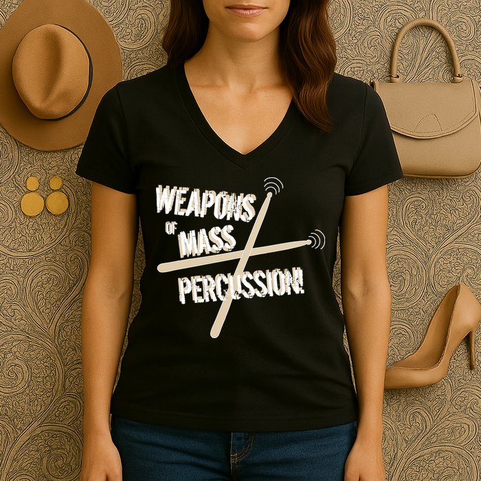 Weapons Of Mass Percussion Funny Drum Drummer Music Band  Women's V-Neck T-Shirt