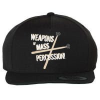 Weapons Of Mass Percussion Funny Drum Drummer Music Band  Wool Snapback Cap