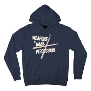 Weapons Of Mass Percussion Funny Drum Drummer Music Band  Hoodie