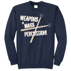 Weapons Of Mass Percussion Funny Drum Drummer Music Band  Sweatshirt