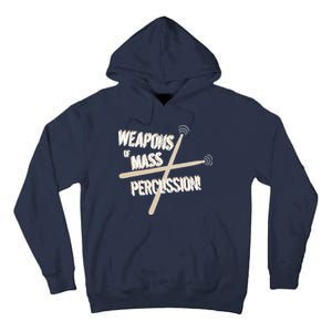 Weapons Of Mass Percussion Funny Drum Drummer Music Band  Tall Hoodie