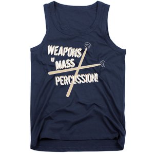 Weapons Of Mass Percussion Funny Drum Drummer Music Band  Tank Top