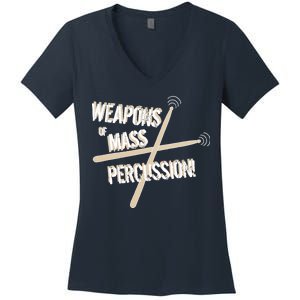 Weapons Of Mass Percussion Funny Drum Drummer Music Band  Women's V-Neck T-Shirt