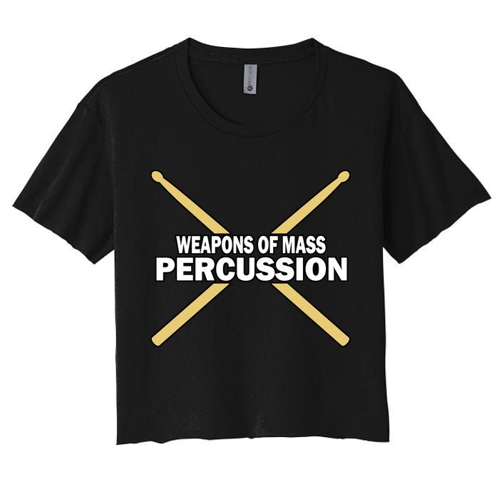 Weapons of Mass Percussion Funny Drummer Women's Crop Top Tee