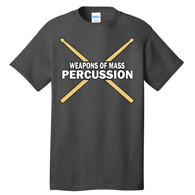 Weapons of Mass Percussion Funny Drummer Tall T-Shirt