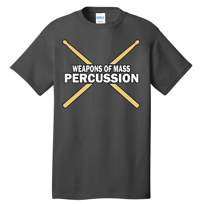 Weapons of Mass Percussion Funny Drummer Tall T-Shirt