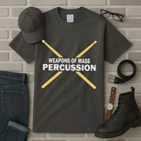 Weapons of Mass Percussion Funny Drummer Tall T-Shirt