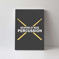 Weapons of Mass Percussion Funny Drummer Canvas