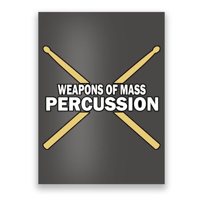 Weapons of Mass Percussion Funny Drummer Poster