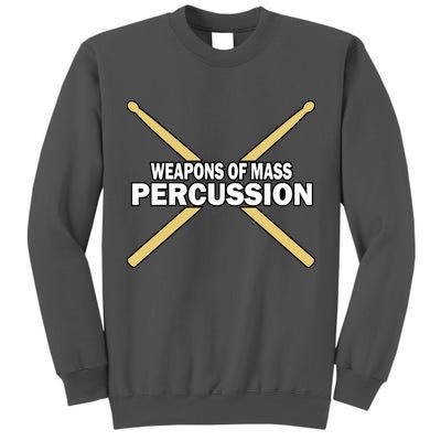 Weapons of Mass Percussion Funny Drummer Tall Sweatshirt