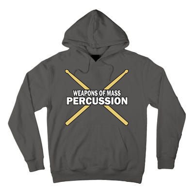 Weapons of Mass Percussion Funny Drummer Tall Hoodie