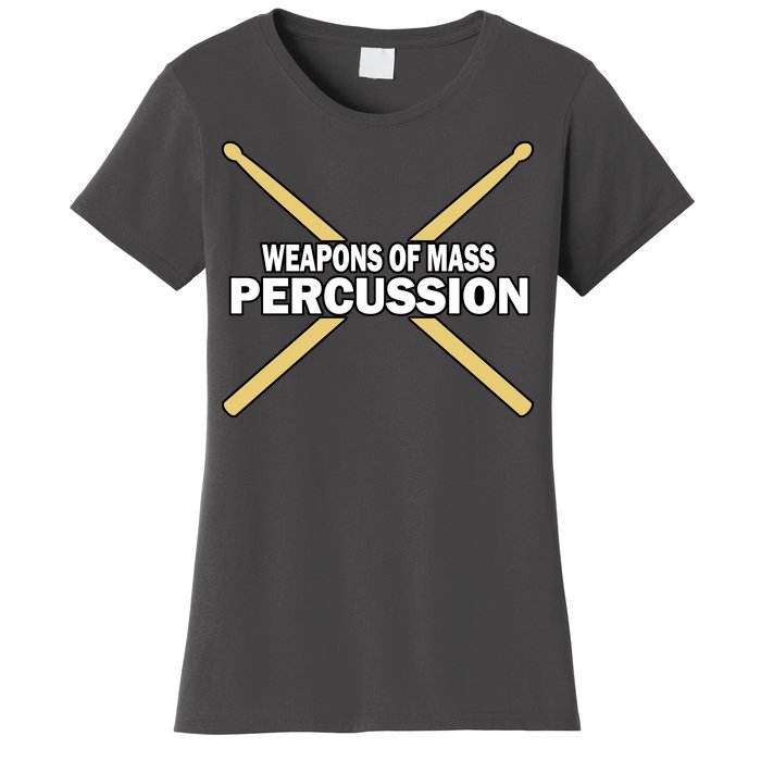 Weapons of Mass Percussion Funny Drummer Women's T-Shirt