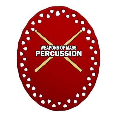 Weapons of Mass Percussion Funny Drummer Ceramic Oval Ornament