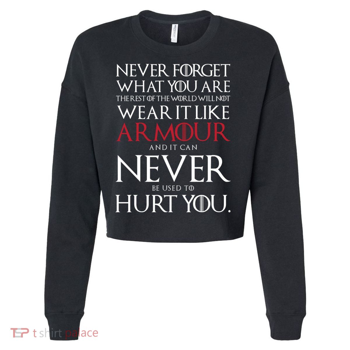 Wear It Like Armour Quote Cropped Pullover Crew