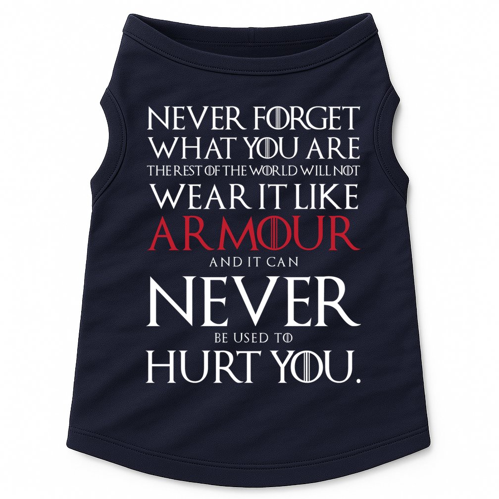 Wear It Like Armour Quote Doggie Tank
