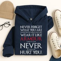 Wear It Like Armour Quote Hoodie