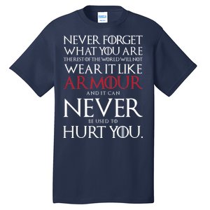 Wear It Like Armour Quote Tall T-Shirt